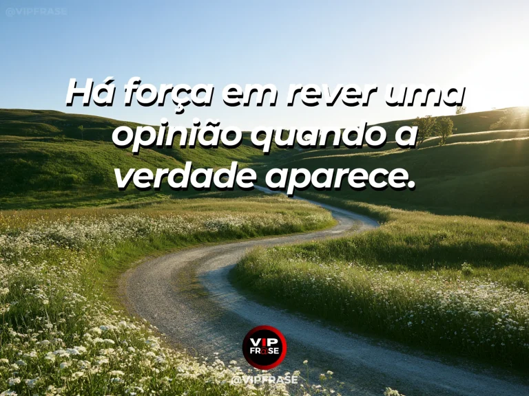 Mensagem de sabedoria sobre coragem de reconsiderar opiniões, com bifurcação de trilhas entre árvores iluminadas.