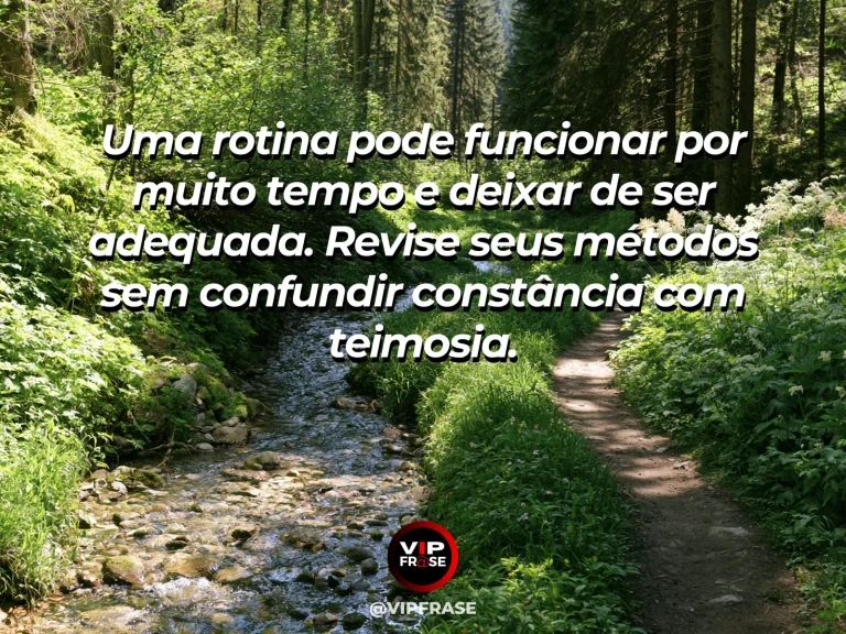Frase de sabedoria sobre adaptação de métodos e rotinas, com jardim com novo caminho de pedras acompanhando árvores crescidas.