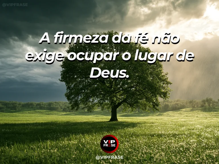 Mensagem de força sobre sem se colocar no lugar de deus, com capela de pedra sob grande paredão iluminado.