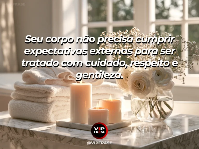 Frase de autoestima sobre body respect beyond external expectations, com spa-like natural stone room with flowers and greenery