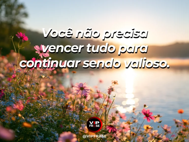 Frase de autoestima sobre worth beyond winning, com calm ocean horizon with flowers in foreground