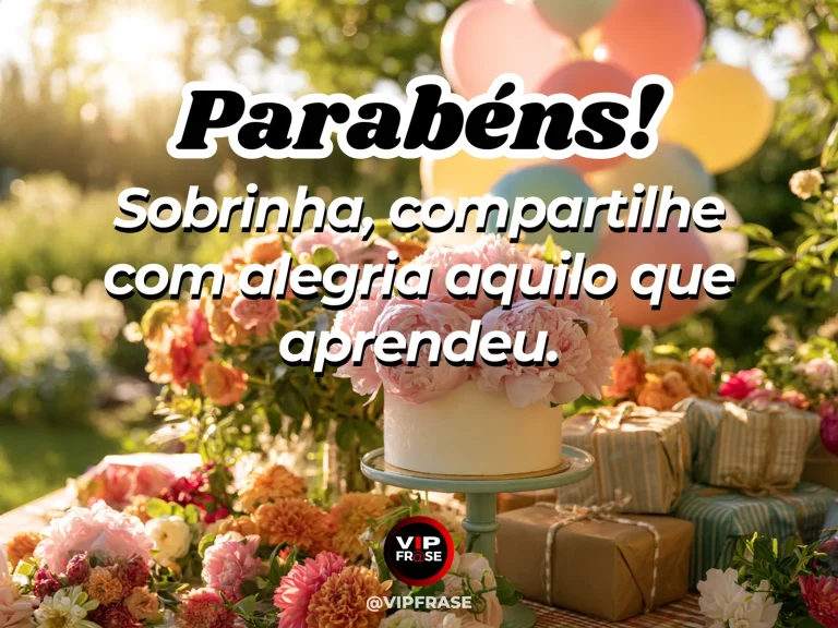 Mensagem de aniversário para sobrinha sobre sabedoria, com cena festiva de delicate birthday centerpiece and bright flowers around a welcomi.