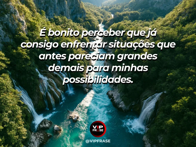 Arte com frase para status sobre perceber a própria superação, com vista de cima de imponente desfiladeiro iluminado pelo sol.