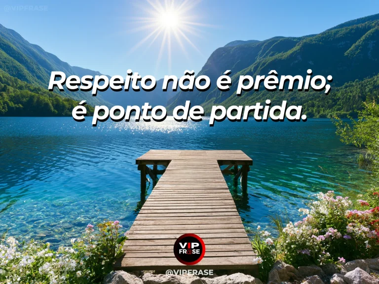 Arte com frase para status sobre respeito nas relações humanas, com duas cadeiras lado a lado em terraço florido com vista de montanhas.
