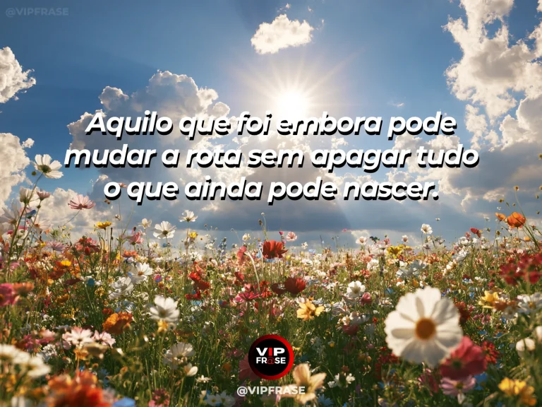 Frase de superação em new buds on branches after a stormy season.