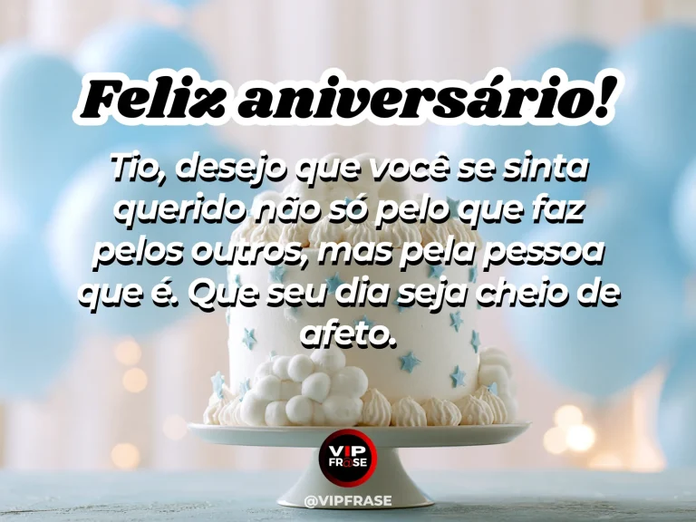 Mensagem de aniversário para tio sobre carinho, com cenário acolhedor e luz natural.