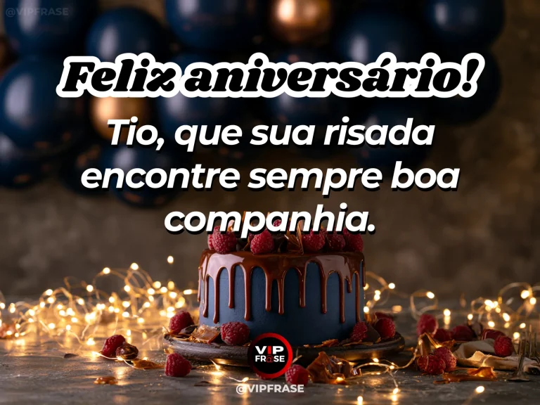 Mensagem de aniversário para tio sobre felicidade, com flores e cenário iluminado.
