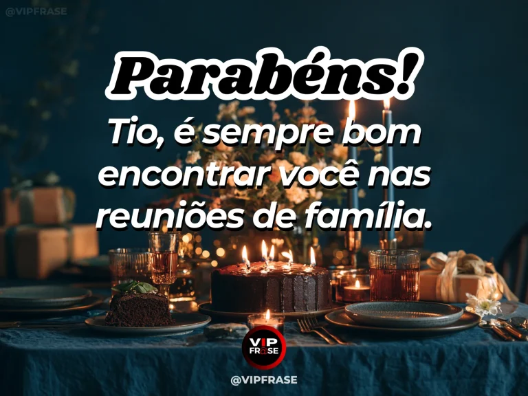 Mensagem de aniversário para tio sobre familia, com flores e cenário iluminado.