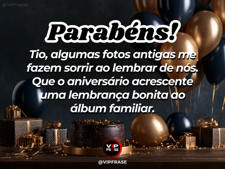 Mensagem de aniversário para tio sobre saudade, com vintage photo album.