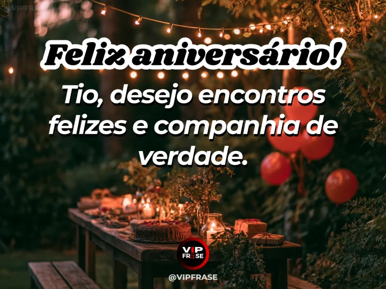 Mensagem de aniversário para tio sobre felicidade, com cenário acolhedor e luz natural.