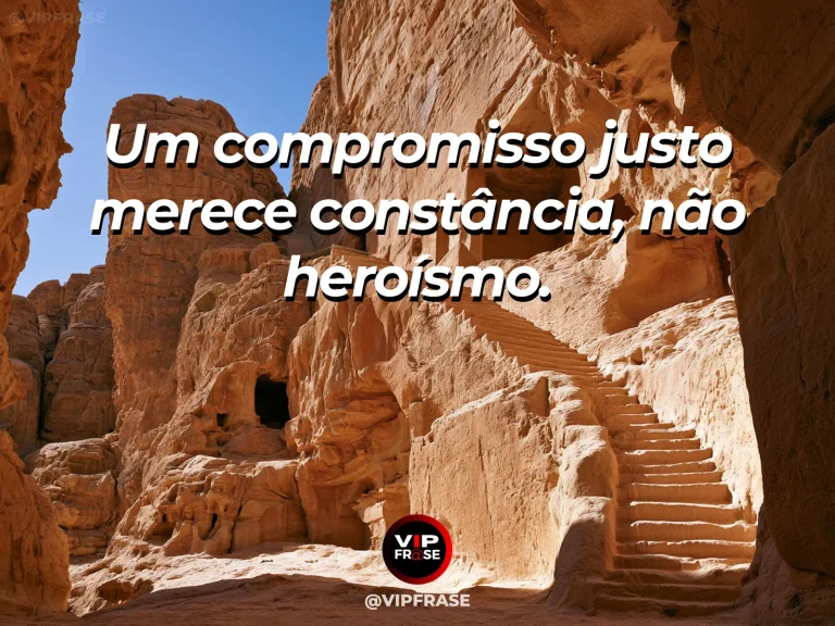 Frase de força sobre um compromisso possível, com escadaria de pedra contínua levando a um santuário no alto da montanha.