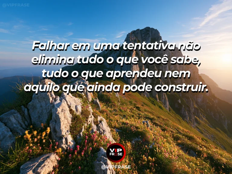 Mensagem de superação em cenário natural sobre uma derrota não cancela sua capacidade.