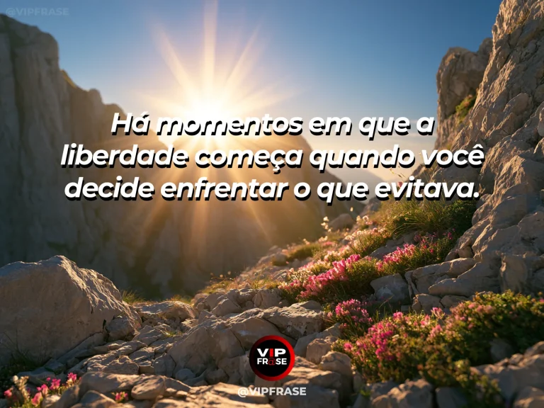 Frase de superação em cenário natural sobre vencer também é parar de fugir.