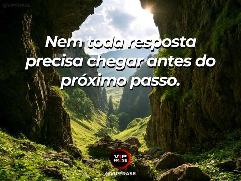 Frase de superação em cenário natural sobre você pode atravessar sem entender tudo.
