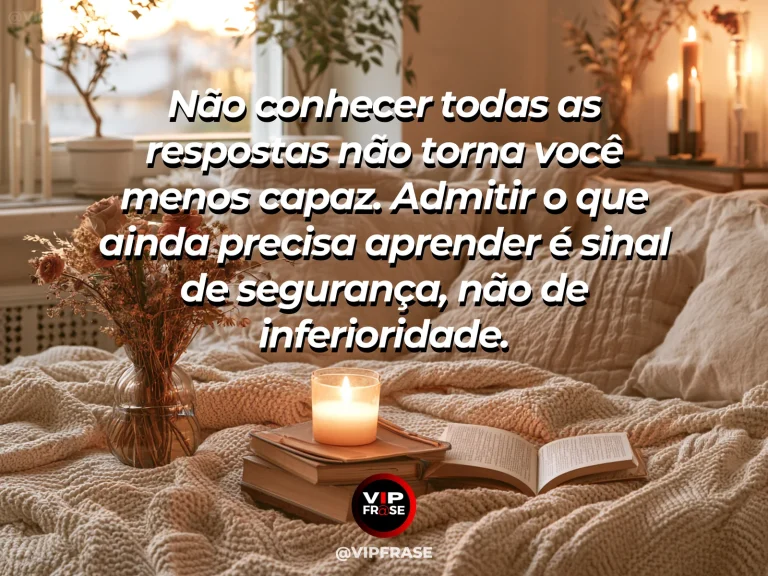 Mensagem de autoestima sobre admitting what you do not know without feeling inferior, em cena luminosa e acolhedora