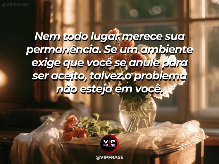 Mensagem de autoestima sobre choosing respectful environments, em cena luminosa e acolhedora