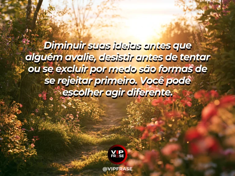 Mensagem de autoestima sobre recognizing self-sabotage and choosing differently, com garden path opening from shadow into bright color