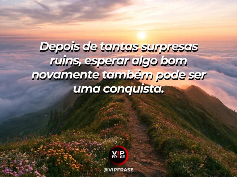 Mensagem de superação em cenário natural sobre você pode voltar a confiar no amanhã.