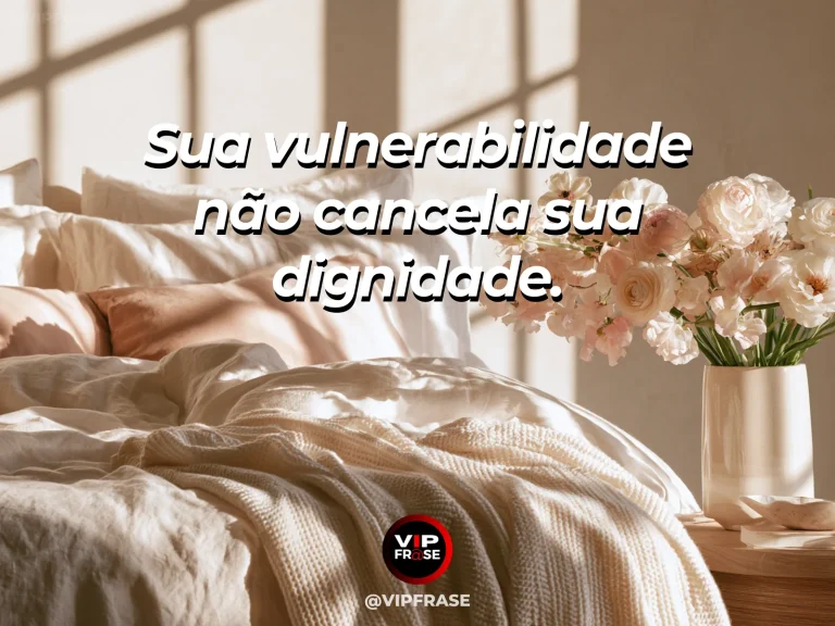 Frase de autoestima sobre dignity within vulnerability, com delicate flowers sheltered after rain as sunlight returns